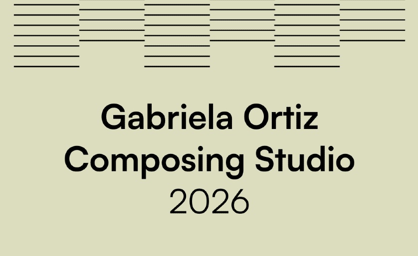 The Gabriela Ortiz Composing Studio Concludes Another Groundbreaking Season—Applications Now Open for 2026